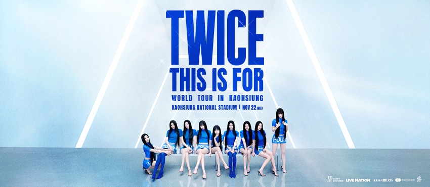 TWICE＜THIS IS FOR＞WORLD TOUR IN KAOHSIUNG